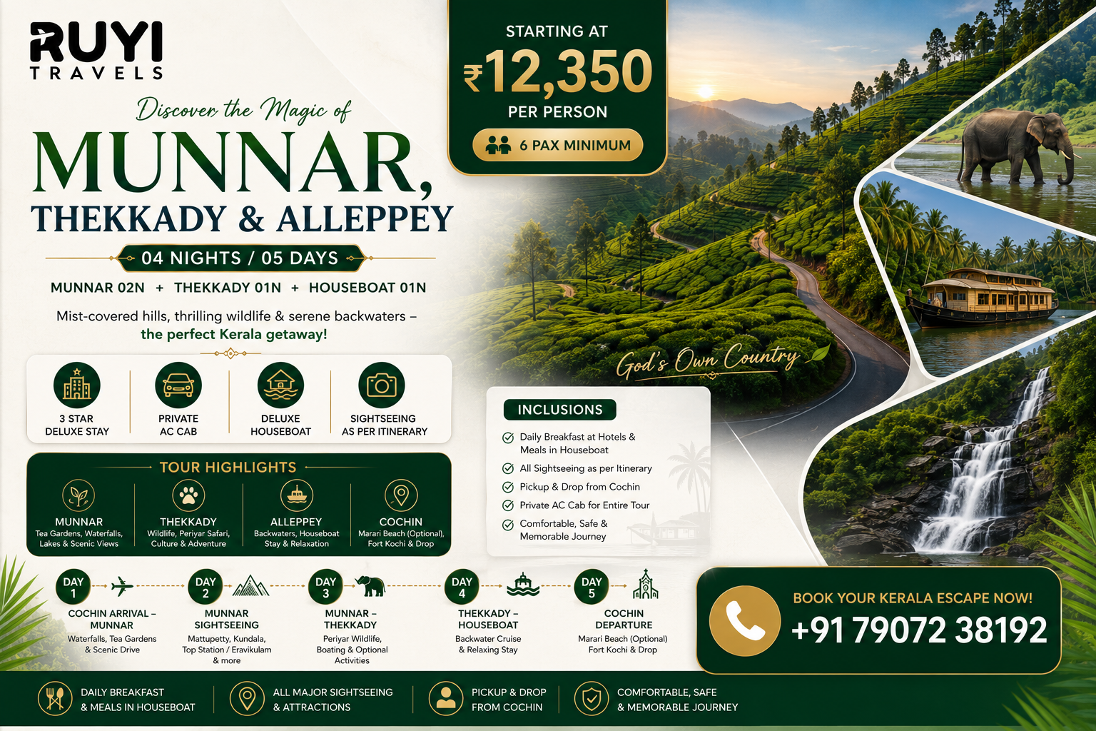 04  NIGHT / 05 DAYS MUNNAR, THEKKADY & ALLEPPEY TOUR PACKAGE ( 6 pax min ) 