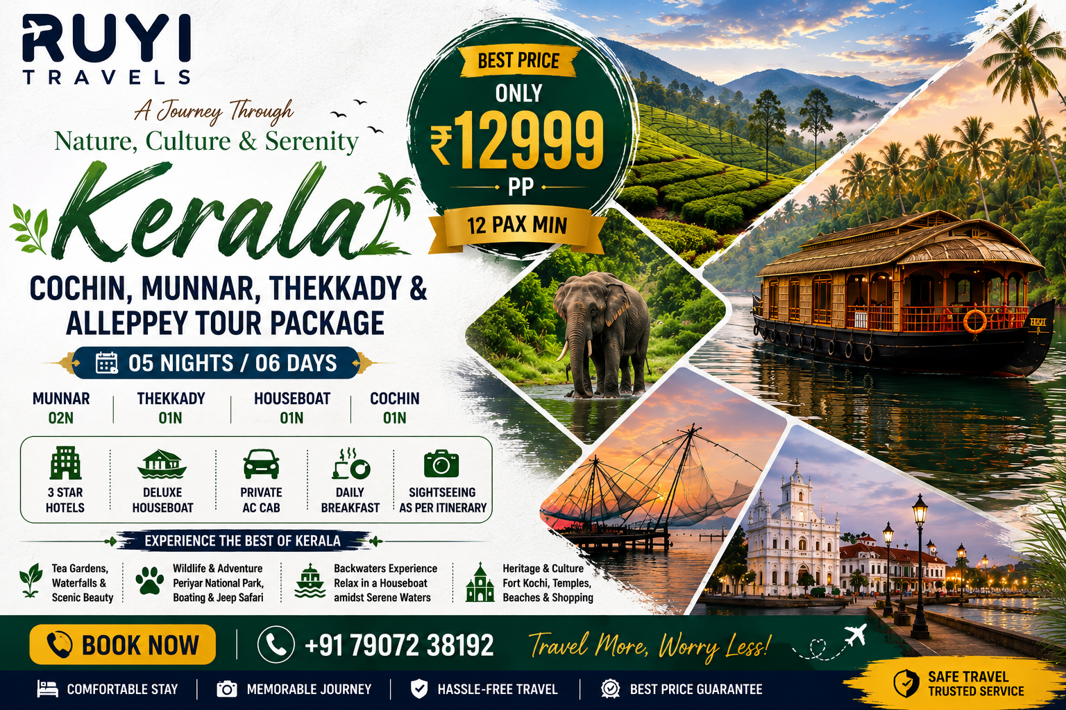 05 NIGHT / 06 DAYS COCHIN, MUNNAR, THEKKADY & ALLEPPEY TOUR PACKAGE ( 12 pax min ) 