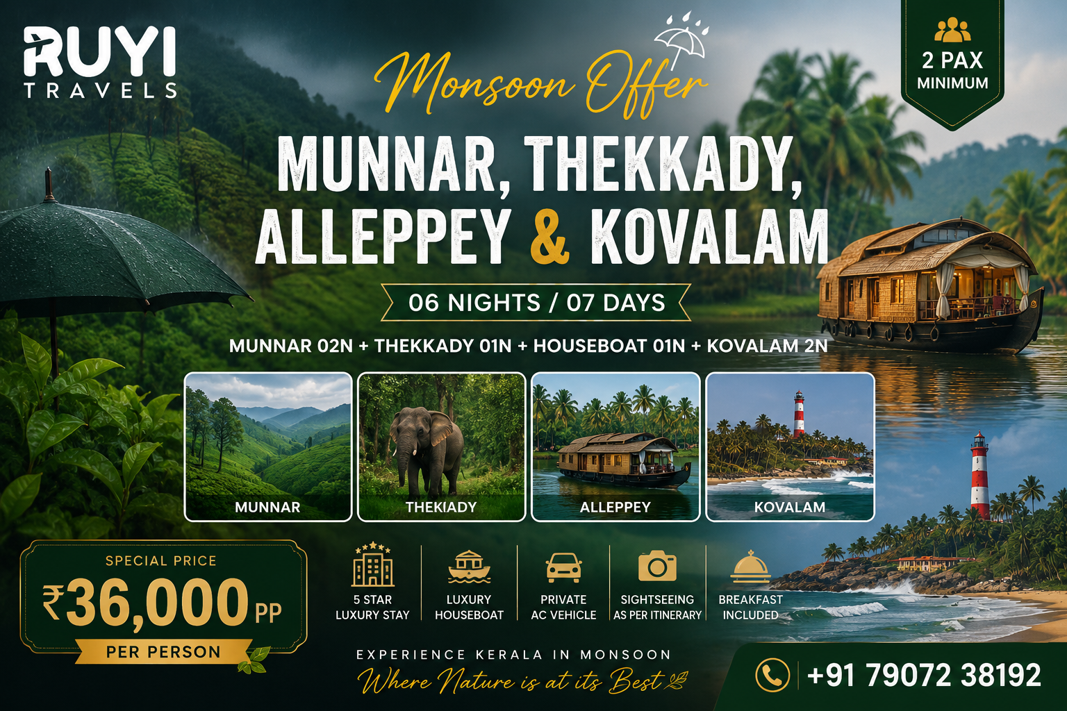 06 NIGHT / 07 DAYS MUNNAR, THEKKADY, ALLEPPEY & KOVALAM TOUR PACKAGE (2 pax min) 