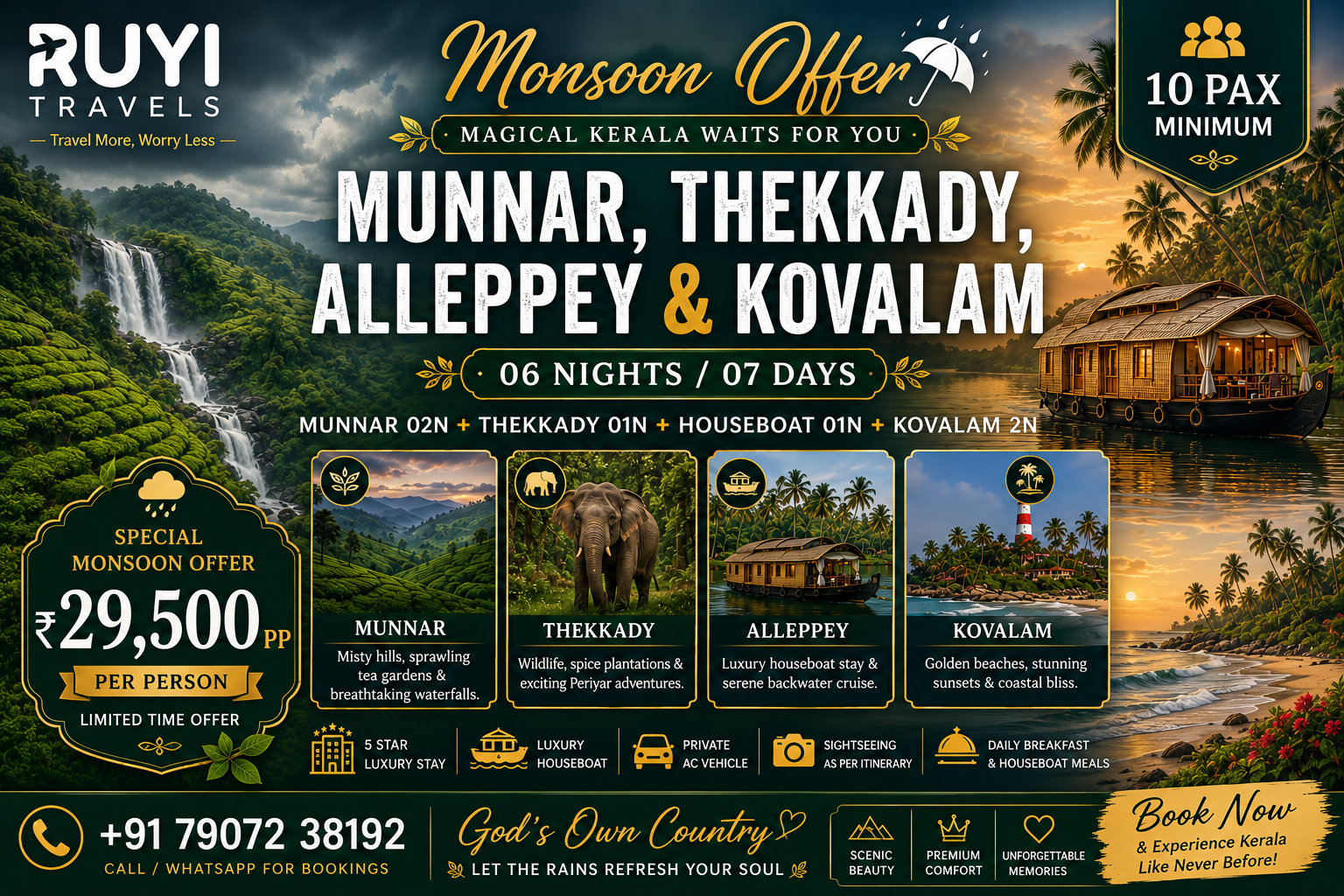 06 NIGHT / 07 DAYS MUNNAR, THEKKADY, ALLEPPEY & KOVALAM TOUR PACKAGE(10 pax min)