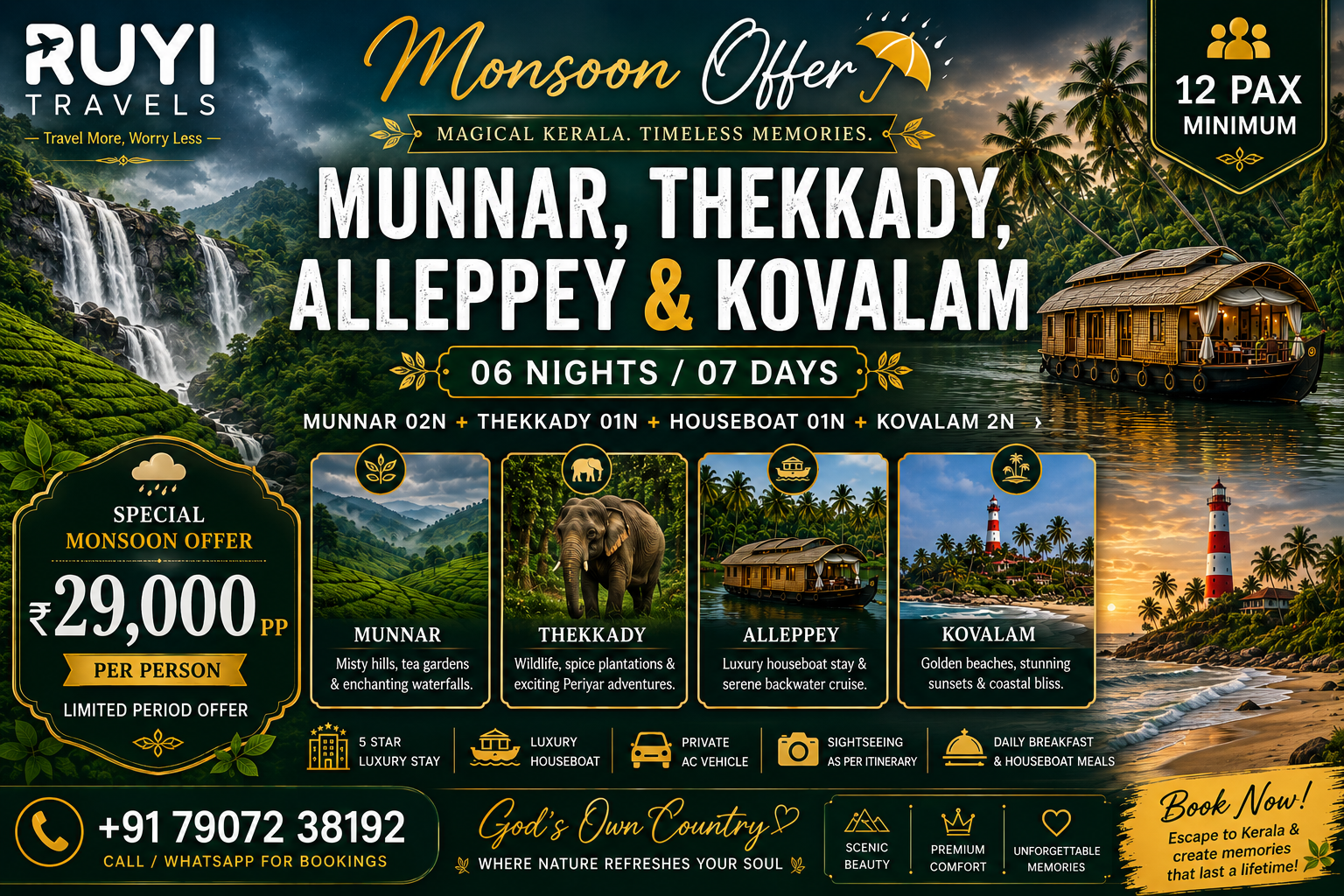06 NIGHT / 07 DAYS MUNNAR, THEKKADY, ALLEPPEY & KOVALAM TOUR PACKAGE(12 pax min)