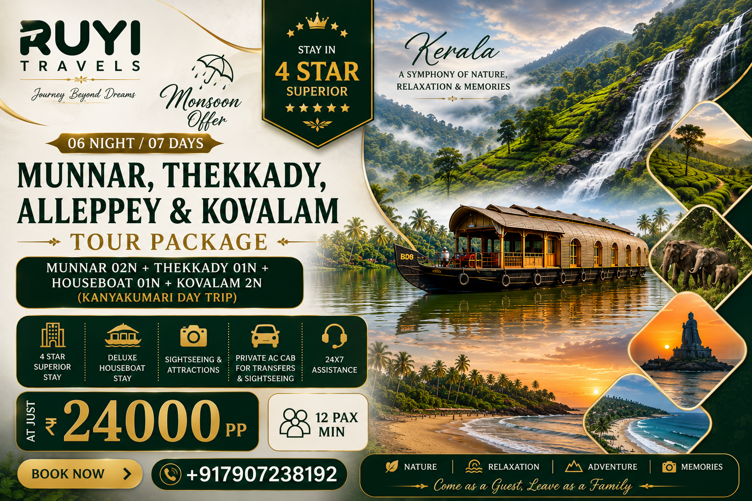 06 NIGHT / 07 DAYS MUNNAR, THEKKADY, ALLEPPEY & KOVALAM TOUR PACKAGE(12 pax min) 