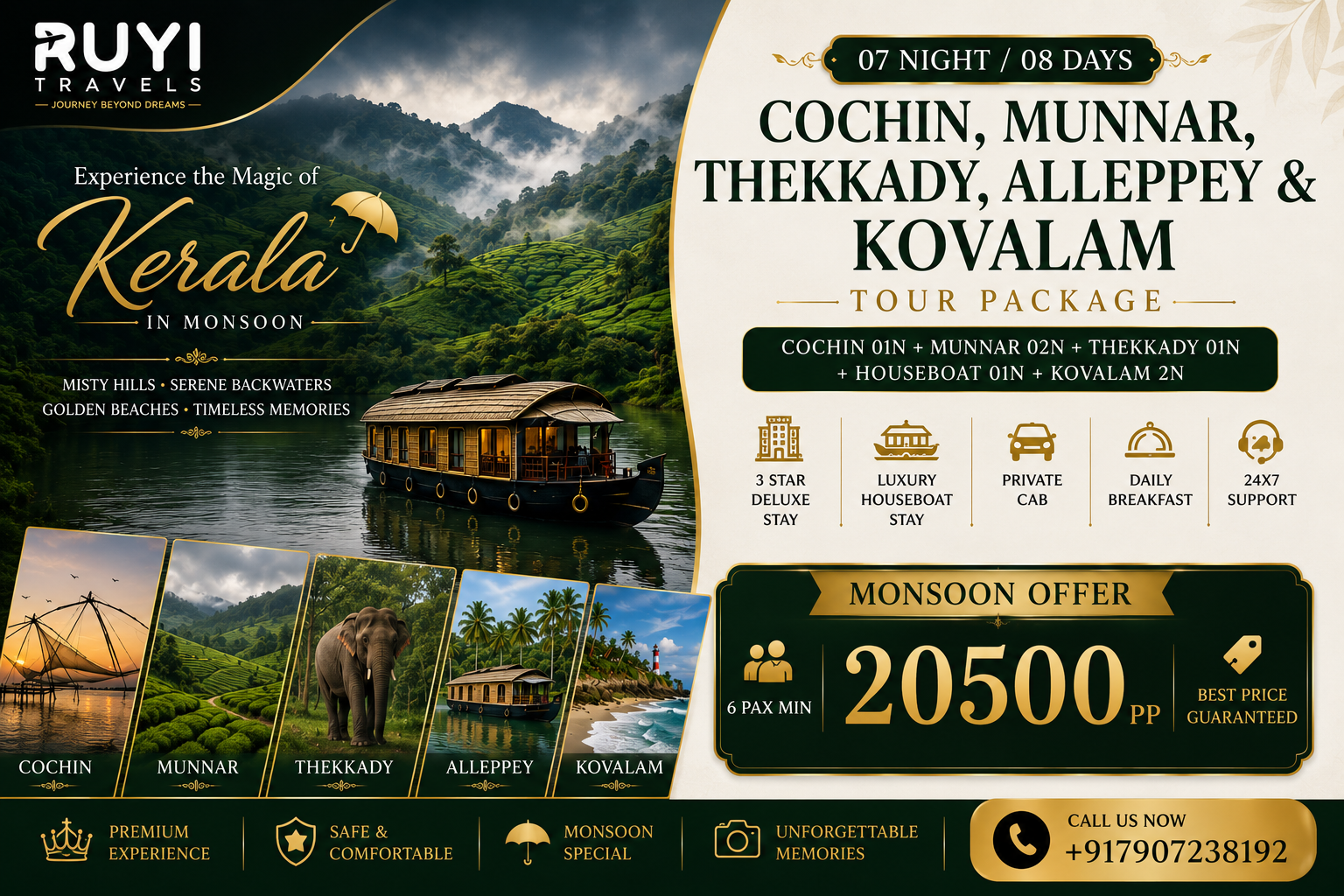 07 NIGHT / 08 DAYS COCHIN, MUNNAR, THEKKADY, ALLEPPEY & KOVALAM TOUR PACKAGE(6 pax min) 