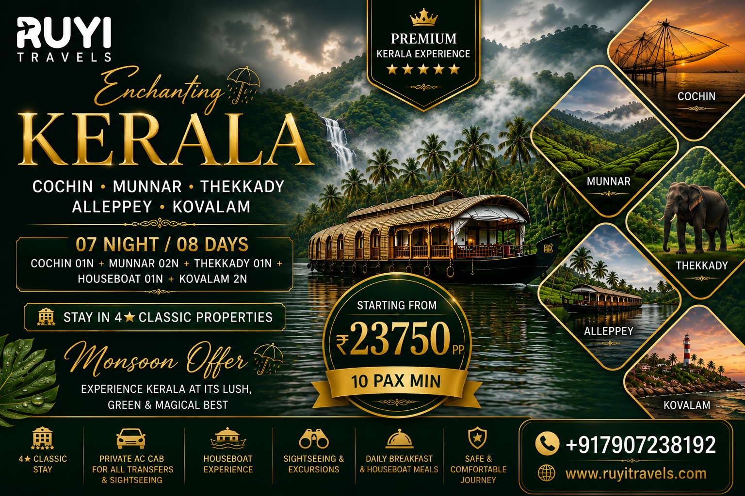 07 NIGHT / 08 DAYS COCHIN, MUNNAR, THEKKADY, ALLEPPEY & KOVALAM TOUR PACKAGE(10 pax min ) 