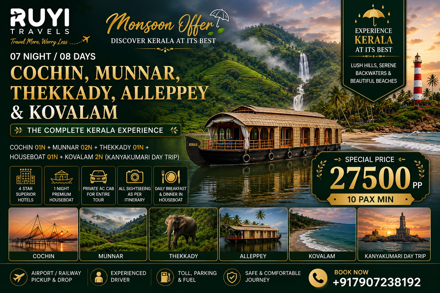 07 NIGHT / 08 DAYS COCHIN, MUNNAR, THEKKADY, ALLEPPEY & KOVALAM TOUR PACKAGE(10 pax min ) 