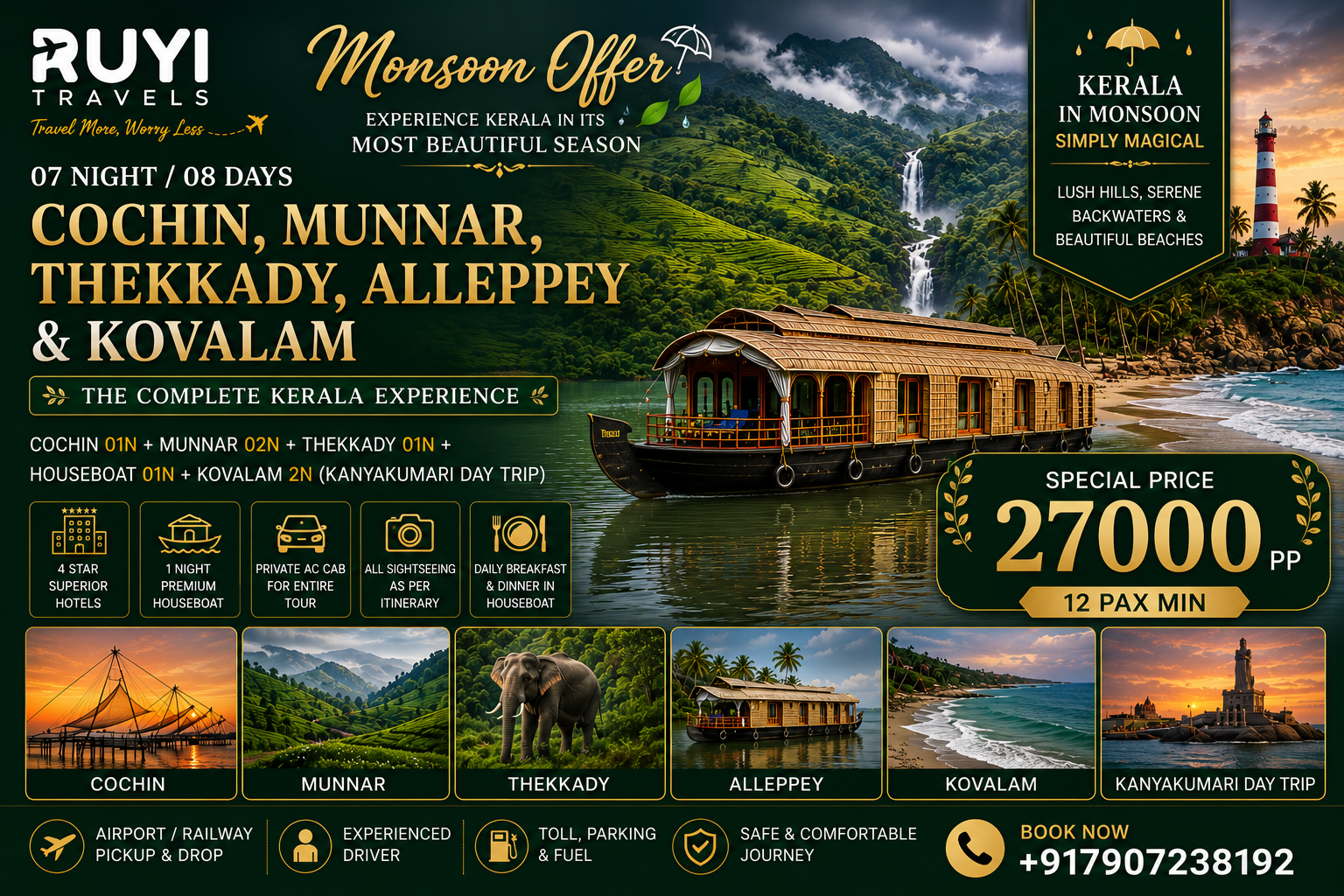 07 NIGHT / 08 DAYS COCHIN, MUNNAR, THEKKADY, ALLEPPEY & KOVALAM TOUR PACKAGE(12 pax min)