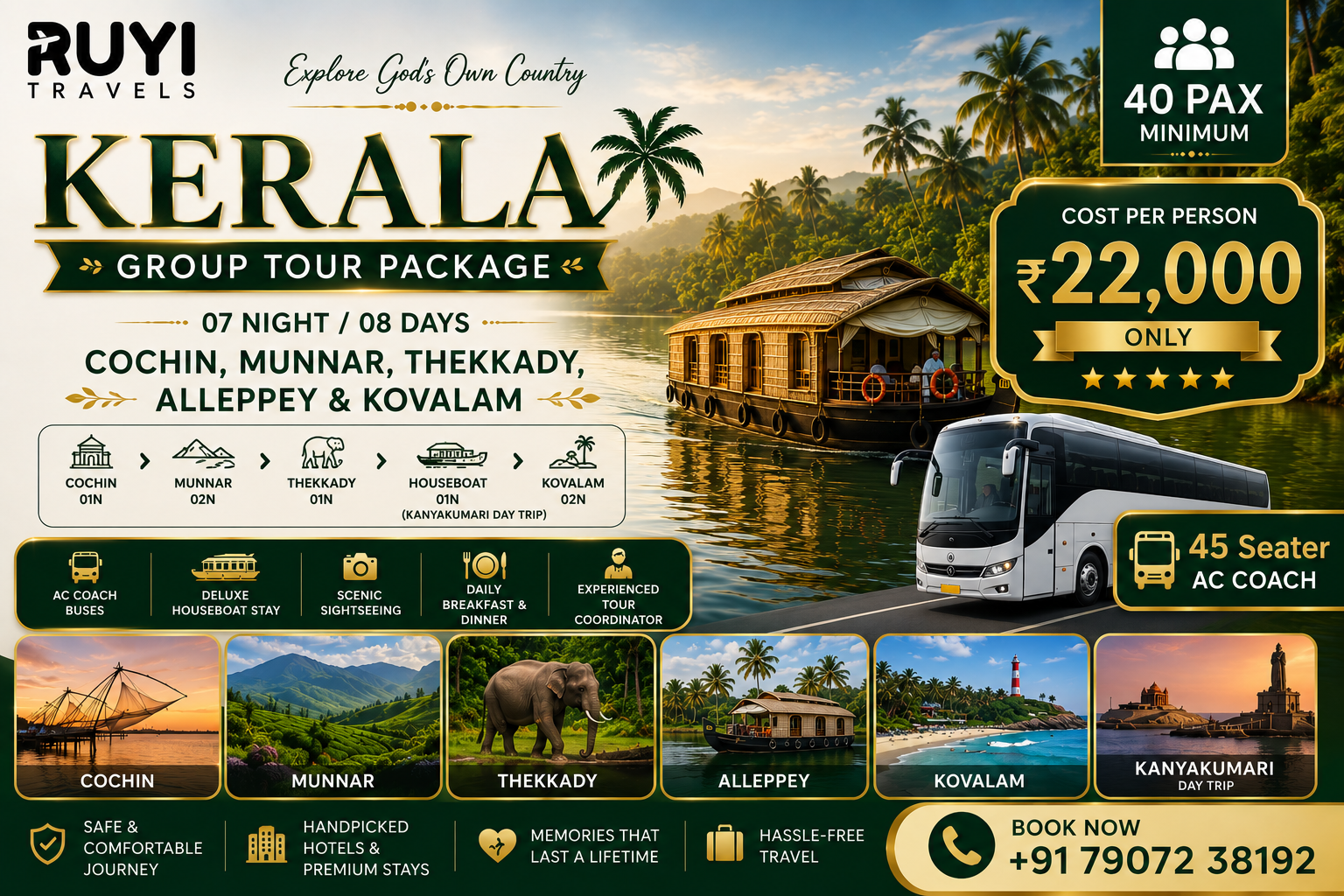 07 NIGHT / 08 DAYS COCHIN, MUNNAR, THEKKADY, ALLEPPEY & KOVALAM TOUR PACKAGE(40 pax min ) Group tour package 